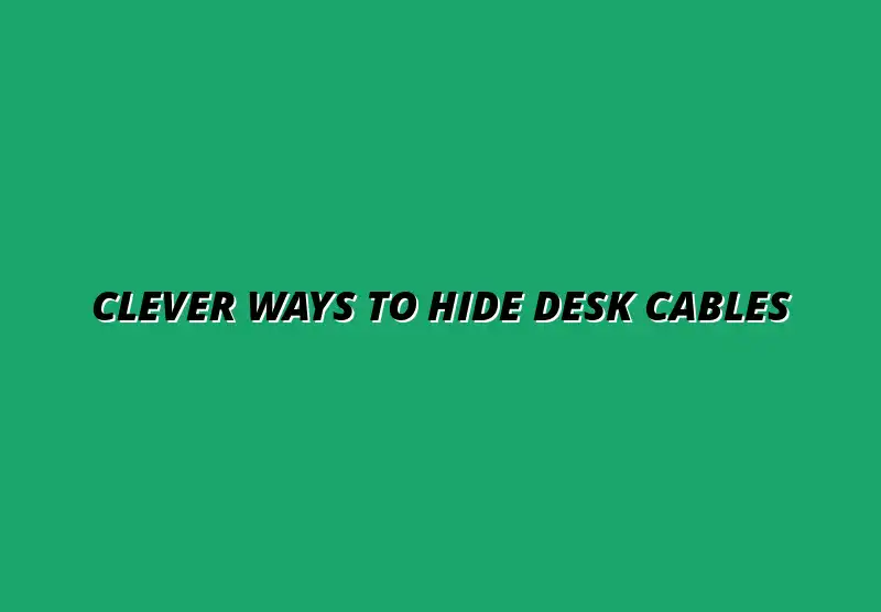 The Ultimate Guide to Hiding Cables on Your Standing Desk: From Grommets to Motor Wire Trick